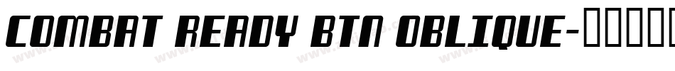Combat Ready BTN Oblique字体转换